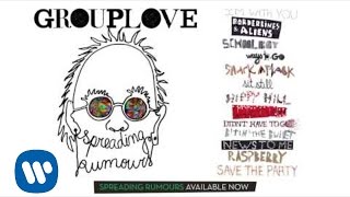 Grouplove  quotWhat I Knowquot OFFICIAL AUDIO [upl. by Munro]