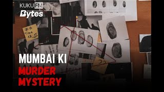 Part3  Mumbai Ki Murder Mystery  Audio Series  KUKU FM [upl. by Athalla]