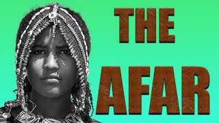 WHO ARE THE AFAR PEOPLE [upl. by Kyne]