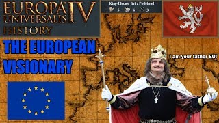 EU4 History  George Of Poděbrady The European Visionary [upl. by Lebatsirhc]