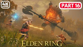 ELDEN RING Gameplay Walkthrough Part 16 FULL GAME 4K 60FPS PC [upl. by Bokaj309]