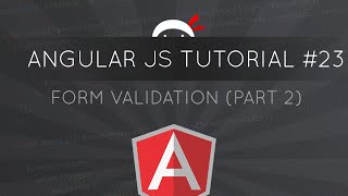 AngularJS Tutorial 23  Form Validation part 2 [upl. by Casta300]