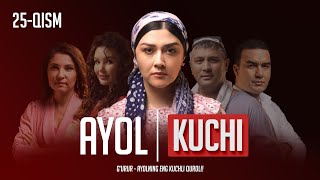 Ayol kuchi 25qism [upl. by Mogerly]