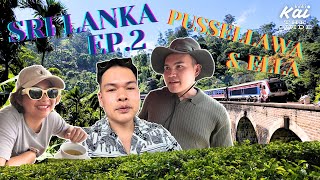 Sri Lanka Ep 2  Pussellawa amp Ella  ศรีลังกา ตอนที่ 2  ชิมชาและชมสะพานรถไฟที่เมือง Ella [upl. by Atnoed365]