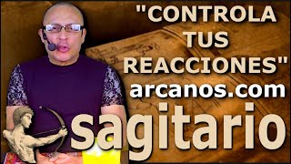 ♐️SAGITARIO TAROT♐️ Controla tus reacciones 🧘 ✨ARCANOSCOM✨ [upl. by Dieball90]