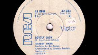 Shabby Tiger  Lovely Ladywmv [upl. by Hillhouse]