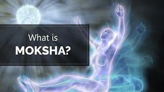 What is Moksha  मोक्ष क्या है [upl. by Attelahs]