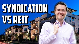 REIT vs Syndication Which is the Better Real Estate Investment [upl. by Ear]