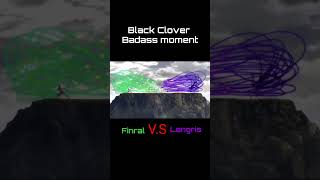 BLACK CLOVER  Badass anime moment Finral VS Langris [upl. by Tallbot]