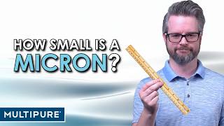 How Small Is a Micron and Why Does it Matter For Your Water Filter [upl. by Htebsil361]