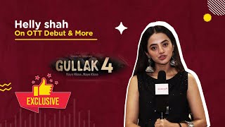 Helly Shah On Her OTT Debut With Gullak season 4 Cannes Film Festival Memories amp More [upl. by Hartmunn]