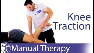 Knee Traction  Assessment amp Treatment [upl. by Annahavas78]