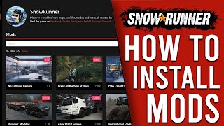 SNOWRUNNER  INSTALLING MODS  Guide to how I install MODS 2020 [upl. by Llertnek450]