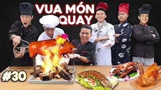 Trận Chiến Vua Đầu Bếp  Tập 30 Tìm ra Vua Đồ Quay [upl. by Oiled]