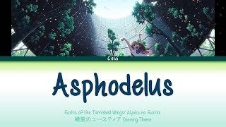 Ceui  Asphodelus アスフォデルス Lyrics JAPROMENG [upl. by Minor]