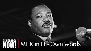 MLK Day Special Dr Martin Luther King Jr in His Own Words [upl. by Yssirc]