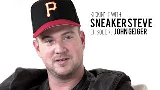 Kickin It With Sneaker Steve Ep 7  John Geiger  John Geiger Co [upl. by Neukam90]