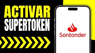 Como Activar SuperToken Santander Si Cambie de Celular Paso a Paso [upl. by Machutte]