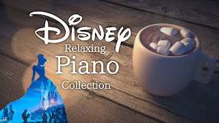 🔴Disney Relaxing Piano Collection 247 [upl. by Ydur]