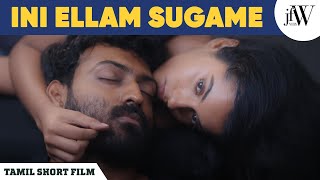 Ini Ellam Sugame  Tamil Short Film  Family Drama  Ft Magalakshmi Rohan  JFW  4K [upl. by Nilpik130]