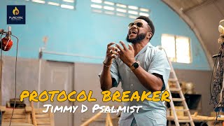 PROTOCOL BREAKER  JIMMY D PSALMIST OFFICIAL VIDEO [upl. by Vedette]