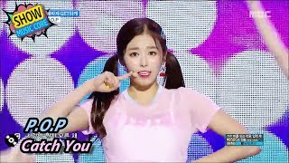 HOT POP  Catch You 피오피  애타게 GET하게 Show Music core 20170805 [upl. by Arabella]