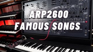 ARP 2600 Famous Songs and Sounds [upl. by Hurley]