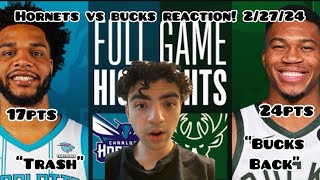 BUCKS DISMANTLE HORNETS BY 40 HORNETS at BUCKS  FULL GAME HIGHLIGHTS  February 27 2024 REACTION [upl. by Ihn]