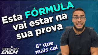 Esta é a 6ª fórmula que MAIS CAI NO ENEM  Você tem que saber [upl. by Radman528]