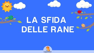 La sfida delle Rane  filastrocca erre moscia [upl. by Willett951]