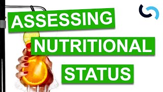 How to Assess Nutritional Status [upl. by Flita]