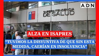 SuperSalud y alza en Isapres “Tuvimos la disyuntiva de que sin esta medida caerían en insolvencia” [upl. by Drusie162]