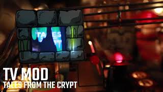 TV Mod Tales From THe Crypt by Pedretti Gaming [upl. by Akcemat]