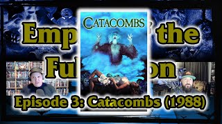 Empire of the Full Moon Episode 3  Catacombs 1988 [upl. by Bergstein543]