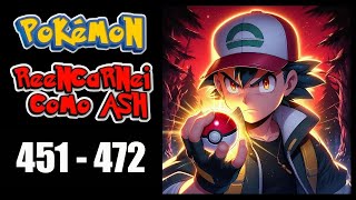 POKEMON  REENCARNEI COMO ASH  CAP 451 AO 472  ESCUTE AUDIO NOVEL [upl. by Decca]