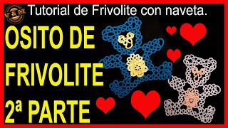 🐼🐼🐼 OSITO DE FRIVOLITE 2ª parte🐼🐼🐼 [upl. by Dacy]