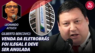 Gilberto Bercovici venda da Eletrobrás é ilegal e deve ser anulada [upl. by Vullo235]