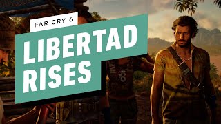 Far Cry 6 Walkthrough  Libertad Rises [upl. by Yer]