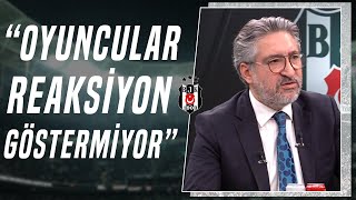 Serdar Sarıdağ quotBeşiktaşlı Oyuncular Reaksiyon Göstermiyor Çünkü Umut Yokquot [upl. by Camel504]