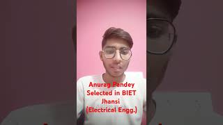 Anurag Pandey  Selected in BIET Jhansi Electrical Engg PolytechnicPathshala [upl. by Corrie]