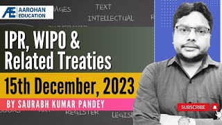 IPR WIPO amp Related Treaties 15th Dec Lecture [upl. by Carlisle]