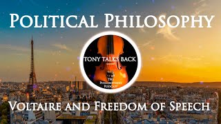 Political Philosophy Voltaire and Freedom of Speech [upl. by Enenaj]