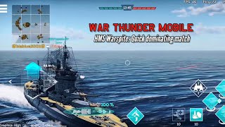 HMS Warspite A quick dominating match  War Thunder Mobile [upl. by Aneekahs]