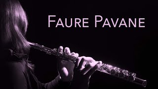 Gabriel Fauré  Pavane op 50 for flute and piano [upl. by Kashden]