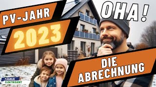 TSCHÜSS Amortisation Meine PV Abrechnung 2023 [upl. by Marcile]