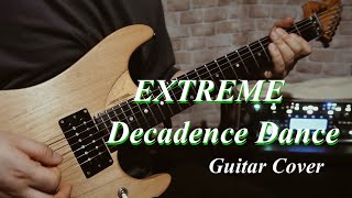 EXTREME  Decadence Dance Guitar Cover [upl. by Kenney]