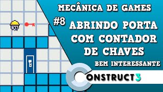 Construct 3  Mecânicas 8  Abrindo portas com contador de chaves [upl. by Atsedom]