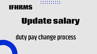 Update pay for ifhrms Duty pay change for ifhrms in tamil Update salary in ifhrms [upl. by Areivax]