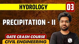 Hydrology 03 l Precipitation  ll  Civil Engineering  GATE Crash Course [upl. by Ahsie]