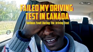 Failed my Driving Test in CANADA  Serious Fault During The Driving Test lesson g2test stop 🇨🇦 [upl. by Orlando945]